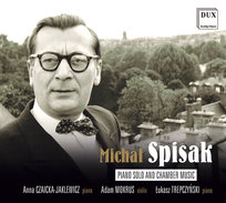 Spisak: Piano Solo And Chamber Music Trepczyński Łukasz, Mokrus Adam, Czaicka-Jaklewicz Anna