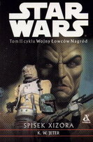 Spisek Xizora. Wojny Łowców Nagród Tom 2 Jeter K.W.