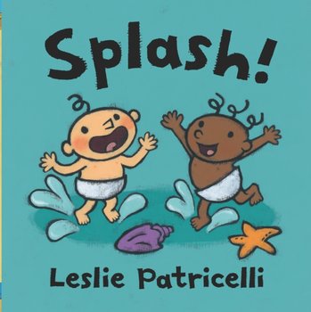 Splash! - Patricelli Leslie