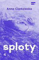 Sploty Ciarkowska Anna