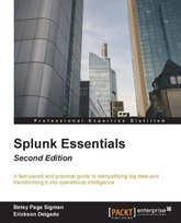Splunk Essentials - Second Edition [DRM] - ebook EPUB Opracowanie zbiorowe
