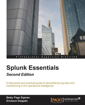 Splunk Essentials - Second Edition - Sigman Betsy Page