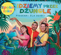 Spoko Loko - Idziemny przez dżunglę