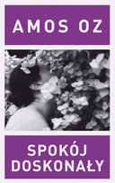 Spokój doskonały Oz Amos