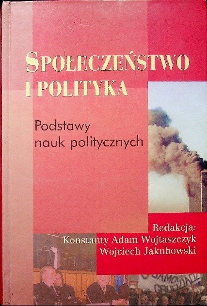 Społeczeństwo i polityka podstawy nauk politycznych - Baszkiewicz Jan