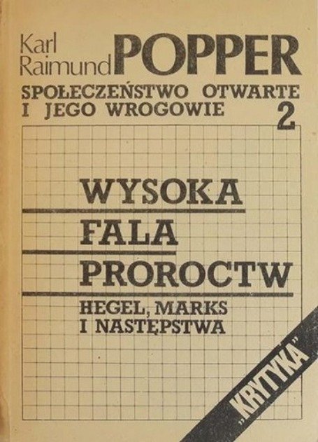 Społeczeństwo otwarte i jego wrogowie Tom 2 Wysoka fala - W opisie