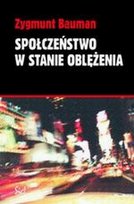 Społeczeństwo w stanie oblężenia Bauman Zygmunt