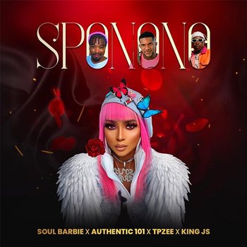 Sponono - Soul Barbie, TpZee, AUTHENTIC 101 & KING JS