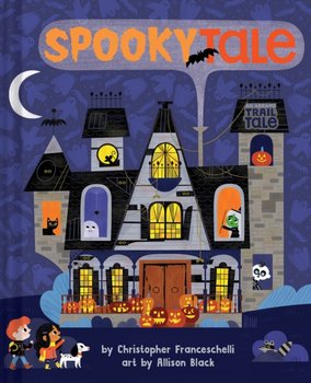 Spookytale (An Abrams Trail Tale) - Franceschelli Christopher