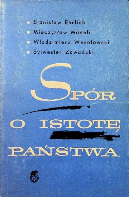 Spór o istotę państwa - Opracowanie zbiorowe | Książka w Empik