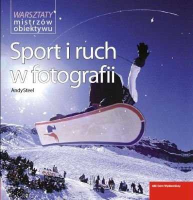 Sport i ruch w fotografii