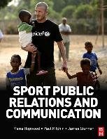 Sport Public Relations and Communication - Hopwood Maria, Skinner James, Kitchin Paul