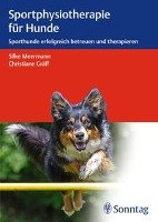 Sportphysiotherapie für Hunde - Meermann Silke, Graff Christiane