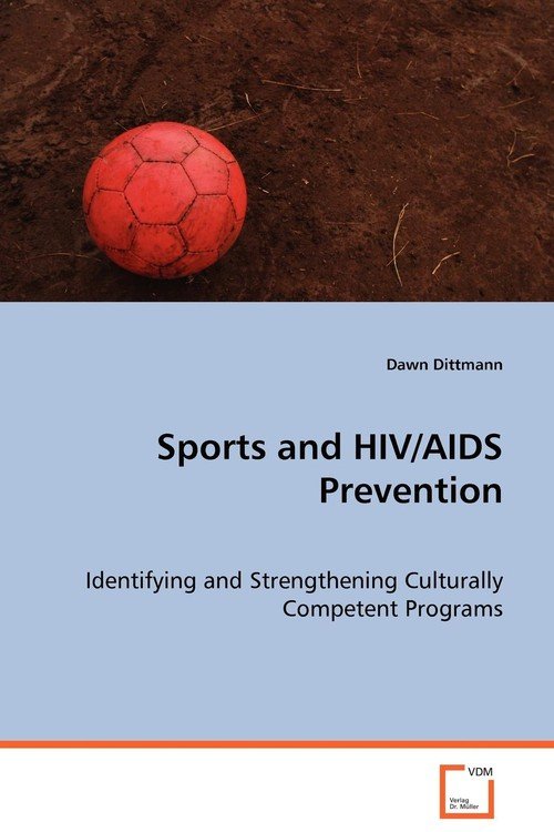Sports and HIV/AIDS Prevention - Dittmann Dawn | Książka w Empik