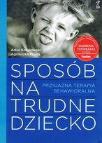 Sposób na trudne dziecko Pisula Agnieszka, Kołakowski Artur