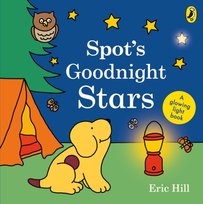 Spot's Goodnight Stars: A glowing light book Hill Eric