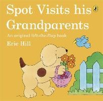 Spot Visits His Grandparents Hill Eric