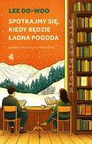 Spotkajmy się, kiedy będzie ładna pogoda - ebook EPUB Lee Do Woo