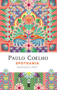 Spotkania. Kalendarz 2021, Paulo Coelho