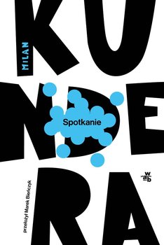 Spotkanie - Kundera Milan