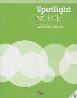 Spotlight on FCE: Exam Booster with Key [With 2 CDs and DVD] Hughes John, Naunton Jon