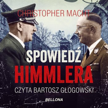 Spowiedź Himmlera - Macht Christopher