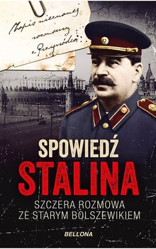 Spowiedź Stalina. Szczera rozmowa ze starym bolszewikiem - Macht Christopher