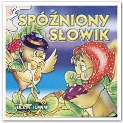 Spóźniony słowik - Tuwim Julian