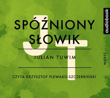 Spóźniony słowik - Tuwim Julian