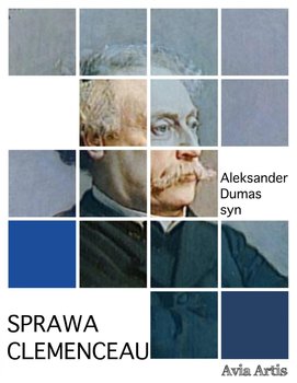 Sprawa Clemenceau - Dumas Aleksander Syn