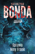 Sprawa Niny Frank. Hubert Meyer. Tom 1 - Bonda Katarzyna