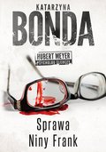 Sprawa Niny Frank. Hubert Meyer. Tom 1 - ebook epub&nbsp;-&nbsp;Bonda Katarzyna