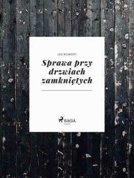 Sprawa przy drzwiach zamkniętych - Belmont Leo