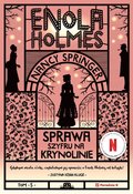 Sprawa szyfru na krynolinie. Enola Holmes. Tom 5 - Springer Nancy