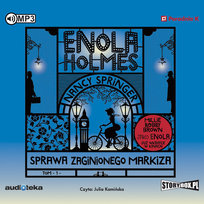 Sprawa zaginionego markiza. Enola Holmes. Tom 1 Springer Nancy