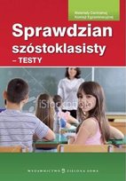 Sprawdzian Szóstoklasisty. Testy - Opracowanie zbiorowe | Książka w Empik