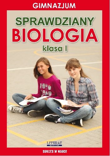 Sprawdziany. Biologia. Klasa 1. Gimnazjum - Opracowanie zbiorowe