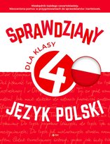 Sprawdziany dla klasy 4. Język polski Morawiec Renata, Juraszczyk Halina