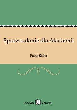 Sprawozdanie dla Akademii - ebook MOBI - Kafka Franz