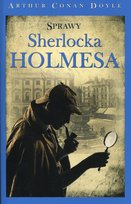 Sprawy Sherlocka Holmesa Doyle Arthur Conan