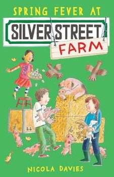 Spring Fever at Silver Street Farm - Davies Nicola