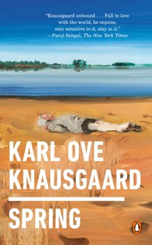 Spring - Karl Ove Knausgaard