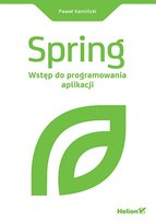 Spring. Wstęp do programowania aplikacji Kamiński Paweł