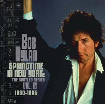 Springtime In New York: The Bootleg Series Volume 16 (1980-1985) - Dylan Bob