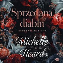 Sprzedana diabłu. Królowie mafii. Tom 1 - audiobook