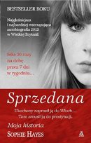 Sprzedana. Moja historia Hayes Sophie