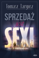 Sprzedaż jest sexi Targosz Tomasz