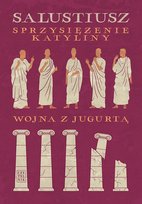 Sprzysiężenie Katyliny. Wojna z Jugurtą Salustiusz