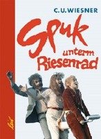 Spuk unterm Riesenrad - Wiesner Claus-Ulrich