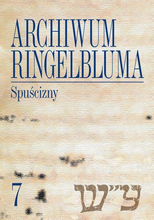 Spuścizny. Archiwum Ringelbluma. Tom 7 - ebook PDF